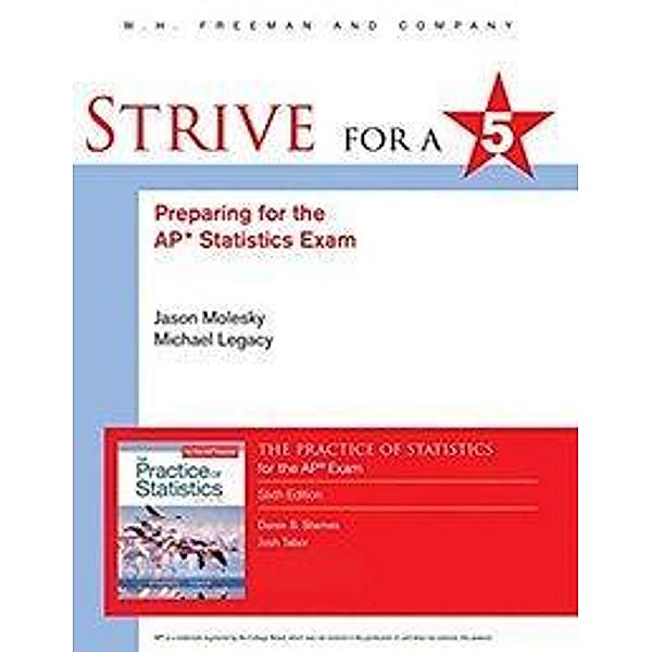 Molesky, J: Strive for 5: Preparing for AP Statistics Exam., Jason Molesky, Michael Legacy
