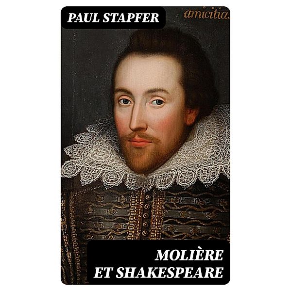 Molière et Shakespeare, Paul Stapfer