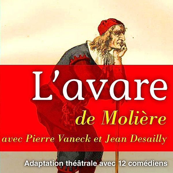 Molière : L'avare, Molière