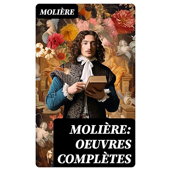 Molière: Oeuvres complètes, Molière