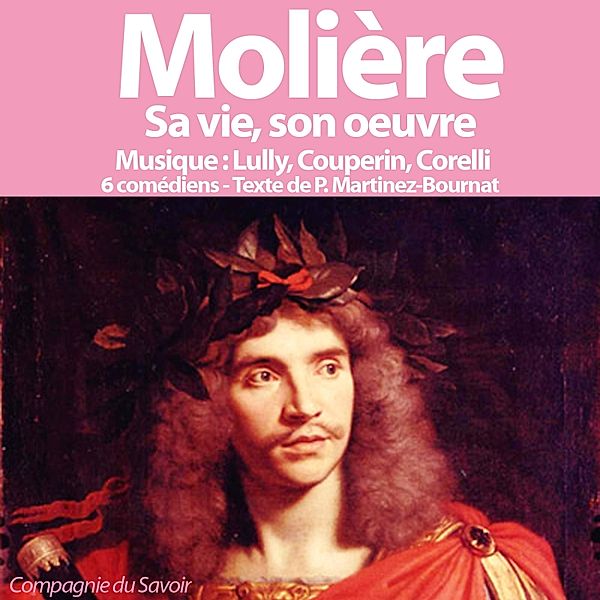 Molière, sa vie, son oeuvre, John Mac