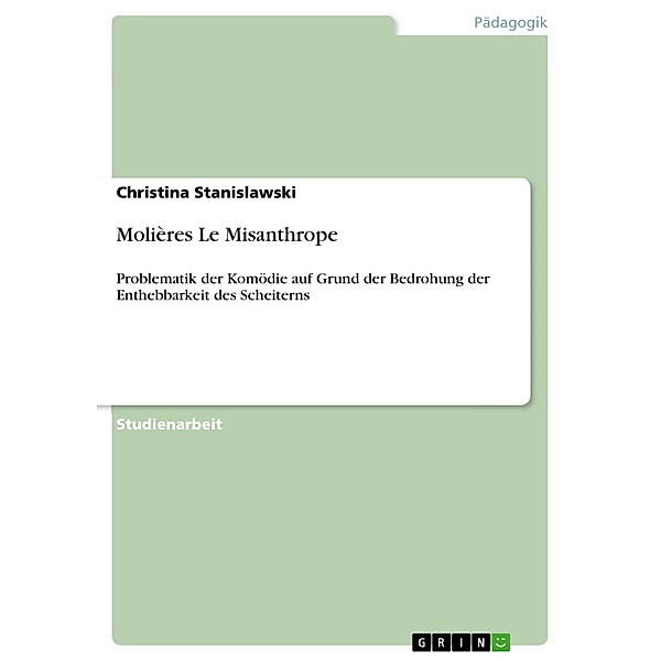 Molières Le Misanthrope, Christina Stanislawski