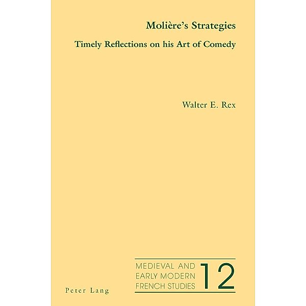 Moliere's Strategies, Walter E. Rex