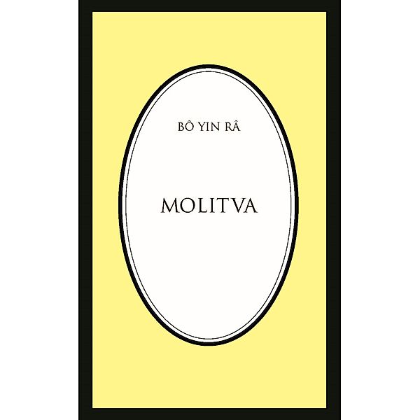 Molitva (Bô Yin Râ Prijevodi, #6) / Bô Yin Râ Prijevodi, Bô Yin Râ