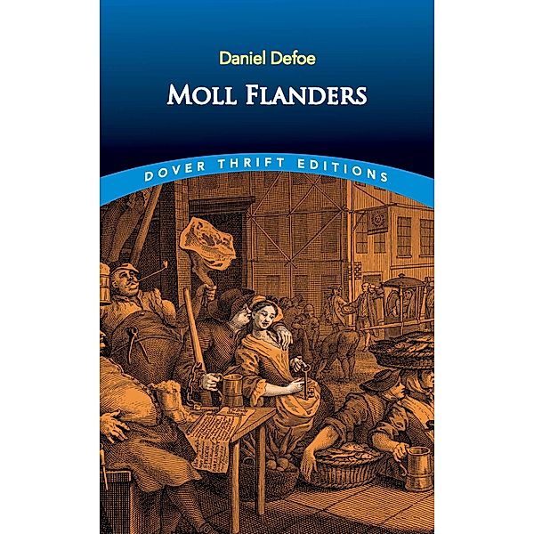 Moll Flanders / Dover Thrift Editions: Classic Novels, Daniel Defoe