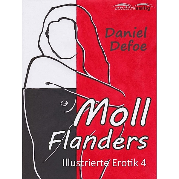 Moll Flanders / Illustrierte Erotik, Daniel Defoe