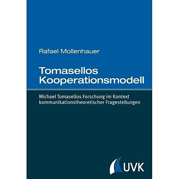 Mollenhauer, R: Tomasellos Kooperationsmodell, Rafael Mollenhauer