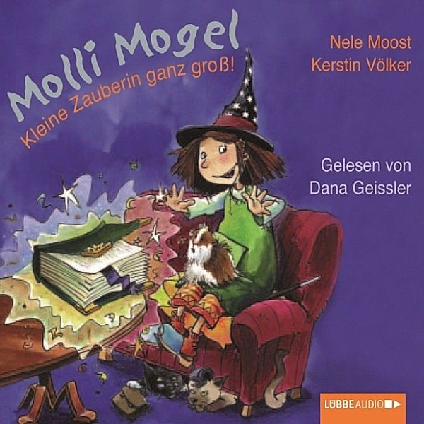 Molli Mogel - Molli Mogel - Kleine Zauberin ganz groß!, Nele Moost