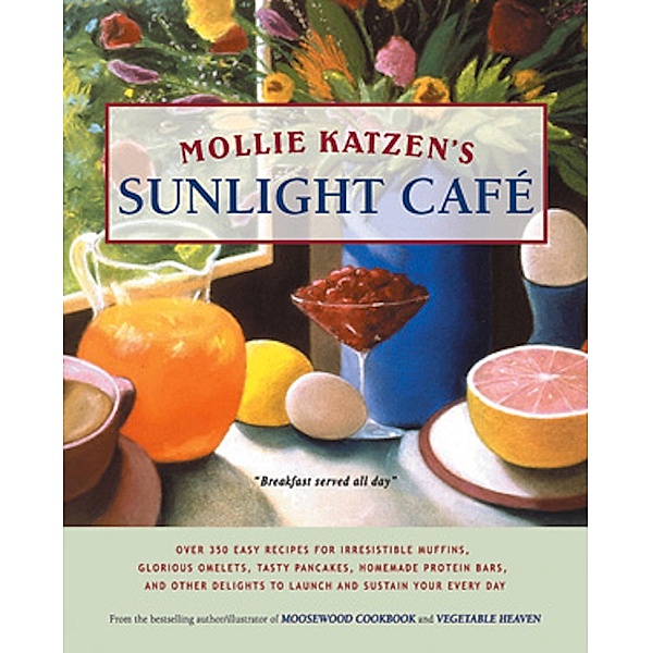 Mollie Katzen's Sunlight Cafe, Mollie Katzen