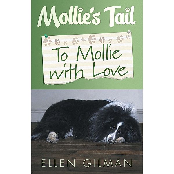 Mollie's Tail: To Mollie With Love, Ellen Gilman