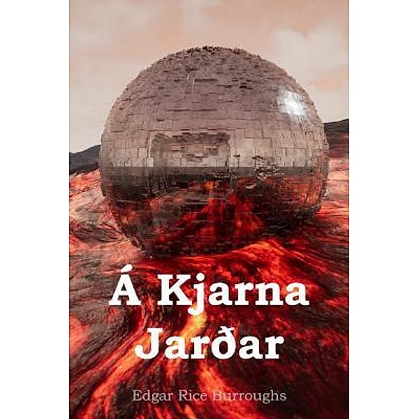 Mollusca Press: Á Kjarna Jarðar, Edgar Rice Burroughs