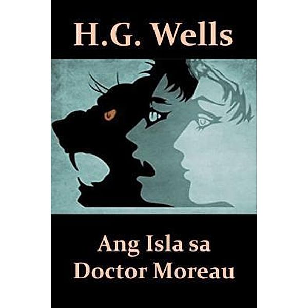 Mollusca Press: Ang Isla sa Doctor Moreau, Herbert George Wells