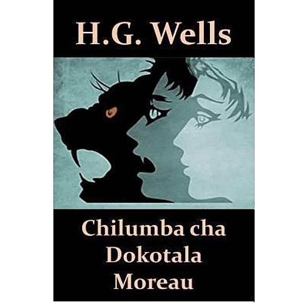 Mollusca Press: Chilumba cha Dokotala Moreau, Herbert George Wells
