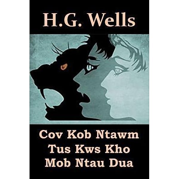 Mollusca Press: Cov Kob Ntawm Tus Kws Kho Mob Ntau Dua, Herbert George Wells