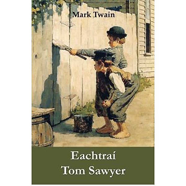 Mollusca Press: Eachtraí Tom Sawyer, Mark Twain