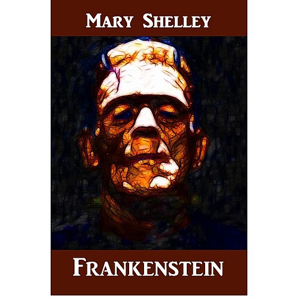 Mollusca Press: Frankenstein, Mary Shelley