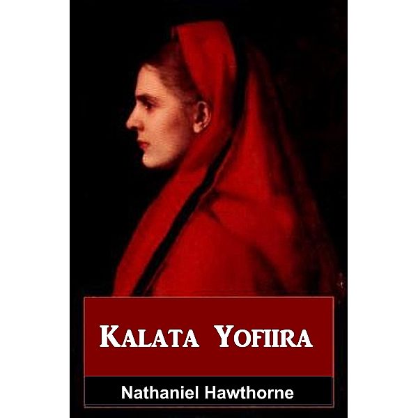 Mollusca Press: Kalata Yofiira, Nathaniel Hawthorne