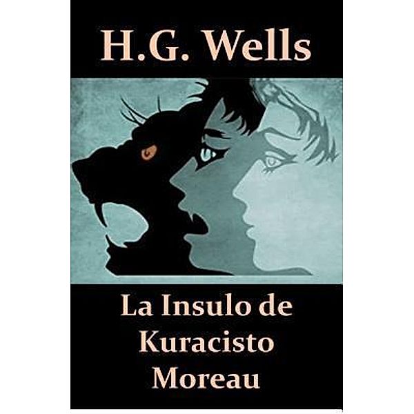Mollusca Press: La Insulo de Kuracisto Moreau, Herbert George Wells