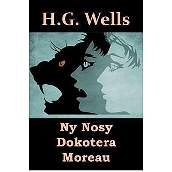 Mollusca Press: Ny Nosy Dokotera Moreau, Herbert George Wells