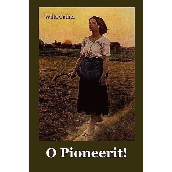 Mollusca Press: O Pioneerit!, Willa Cather