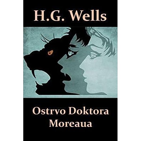 Mollusca Press: Ostrvo Doktora Moreaua, Herbert George Wells