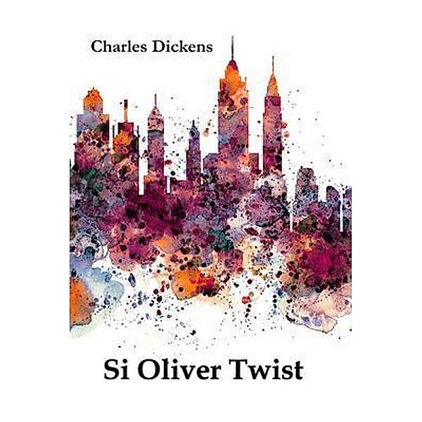 Mollusca Press: Si Oliver Twist, Charles Dickens