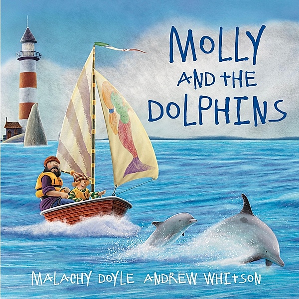 Molly and the Dolphins / Graffeg Limited, Malachy Doyle