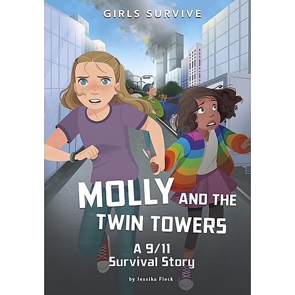 Molly and the Twin Towers / Raintree Publishers, Jessika Fleck