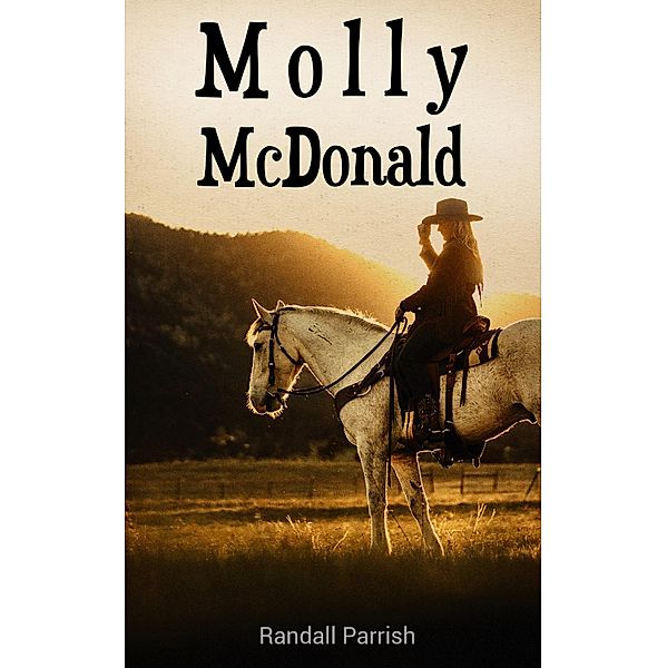 Molly McDonald, Randall Parrish