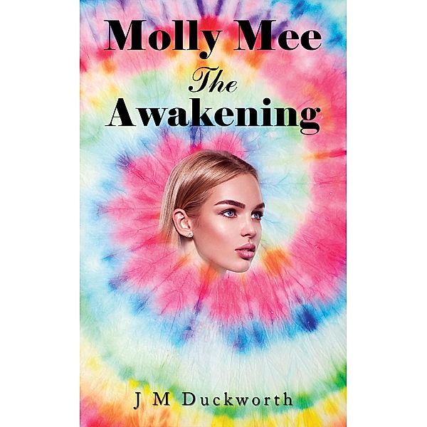 Molly Mee The Awakening, J M Duckworth