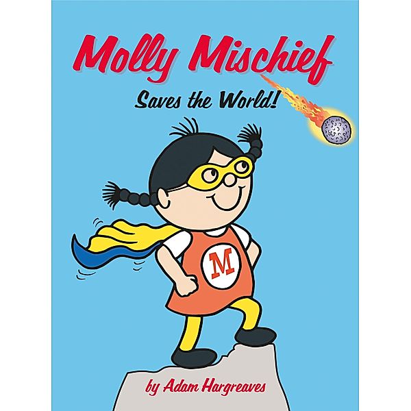 Molly Mischief Saves the World, Adam Hargreaves