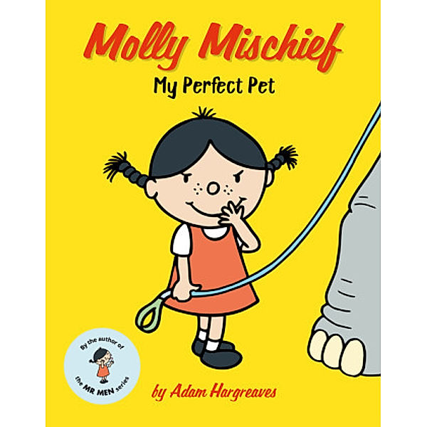 Molly Mischief ... Wants a Pet, Adam Hargreaves