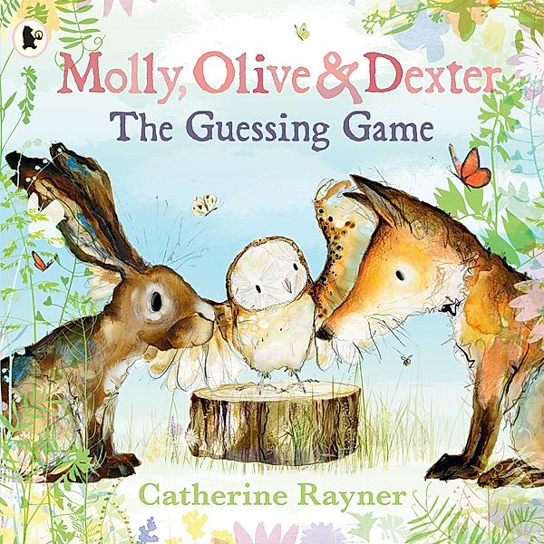 Molly, Olive and Dexter: The Guessing Game, Catherine Rayner