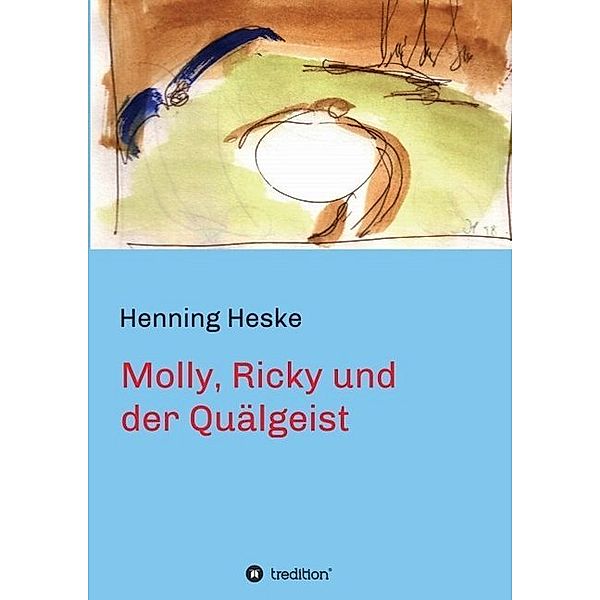 Molly, Ricky und der Quälgeist, Henning Heske