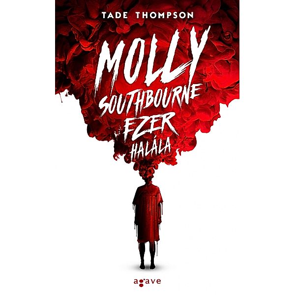 Molly Southbourne ezer halála / Molly Southbourne Bd.1, Tade Thompson