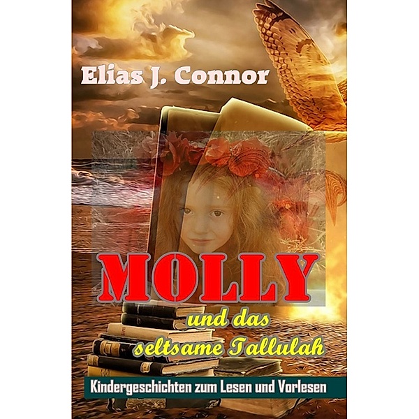 Molly und das seltsame Tallulah, Elias J. Connor