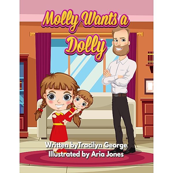 Molly Wants a Dolly, Tracilyn George