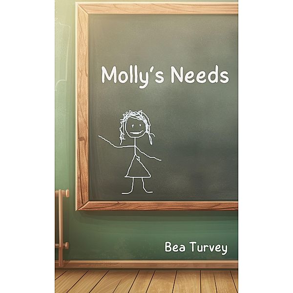 Molly's Needs, Bea Turvey