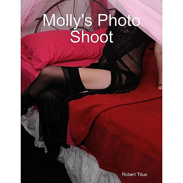 Molly's Photo Shoot, Robert Titus