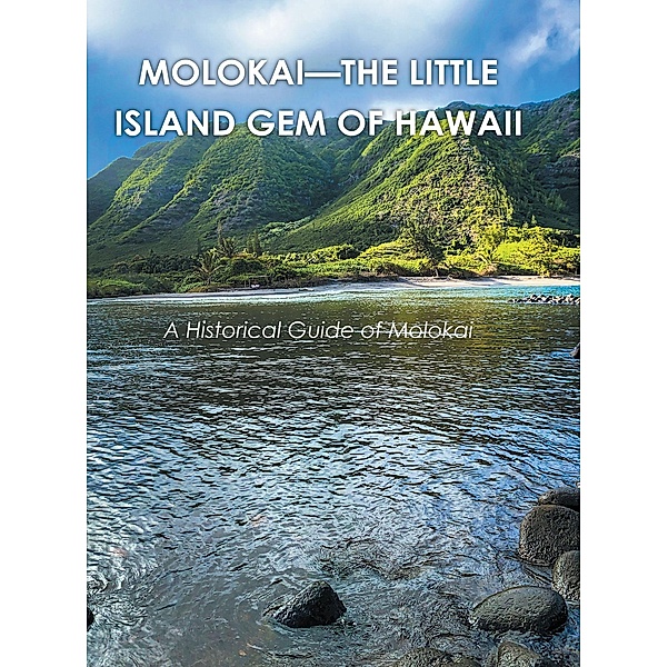 Molokai - the Little Island Gem of Hawaii, Gordon Brownlow
