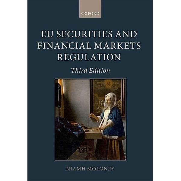 Moloney, N: EU Securities and Financial Markets Regulation, Niamh Moloney
