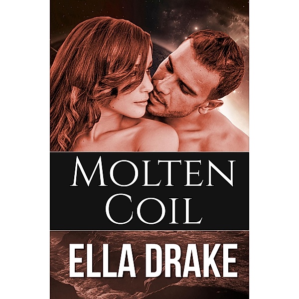 Molten Coil (Silver Bound, #2), Ella Drake