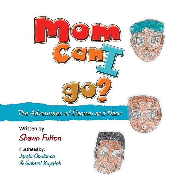 Mom Can I Go?, Shawn Fulton