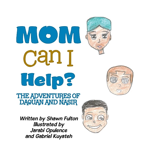 Mom Can I Help?, Shawn Fulton