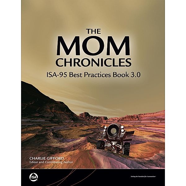 MOM Chronicles ISA-95 Best Practices Book 3.0, Charlie Gifford