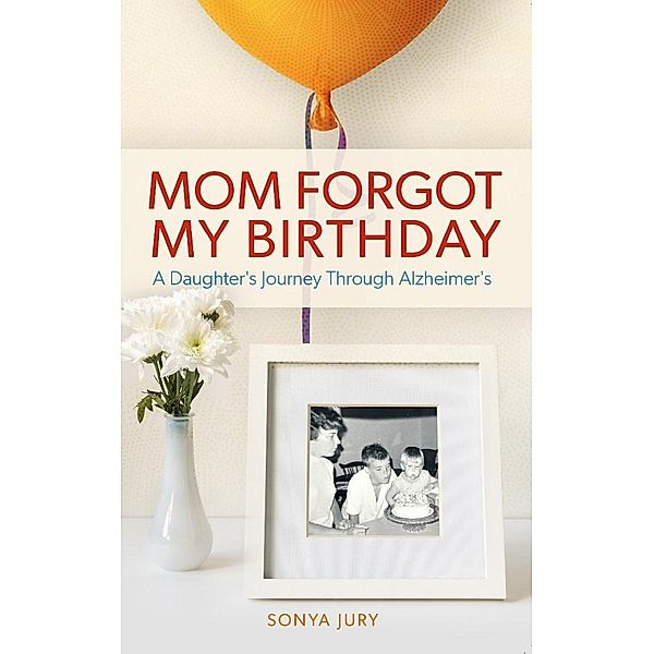 Mom Forgot My Birthday, Sonya Jury