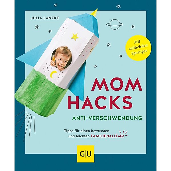 Mom Hacks Anti-Verschwendung / GU Partnerschaft & Familie Einzeltitel, Julia Lanzke