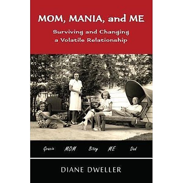 Mom, Mania, and Me, Diane Dweller