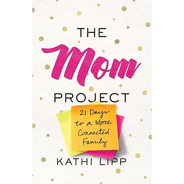 Mom Project, Kathi Lipp