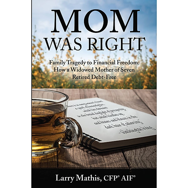 Mom Was Right, Larry Mathis